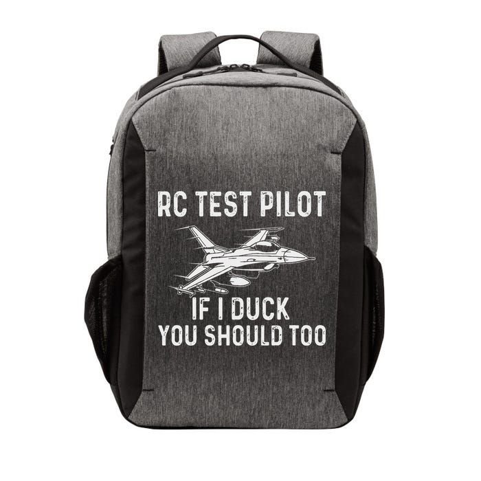 Rc Test Pilot If I Duck You Should Too Rc Airplane Pilot Vector Backpack