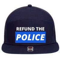 Refund The Police 7 Panel Mesh Trucker Snapback Hat