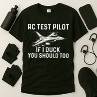 RC Test Pilot If I Duck You Should Too RC Airplane Pilot T-Shirt