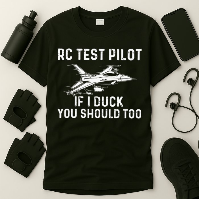 RC Test Pilot If I Duck You Should Too RC Airplane Pilot T-Shirt