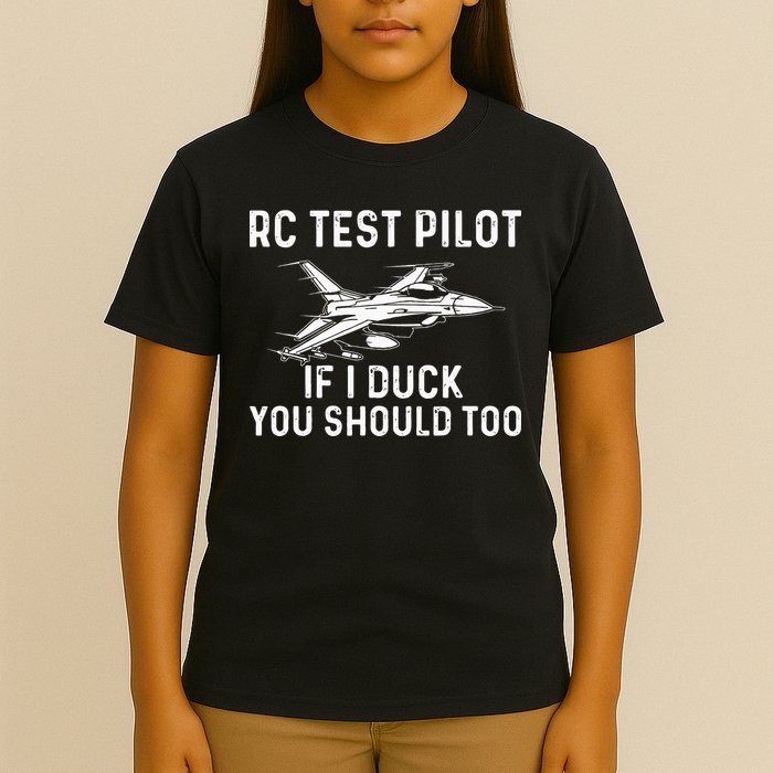 RC Test Pilot If I Duck You Should Too RC Airplane Pilot T-Shirt