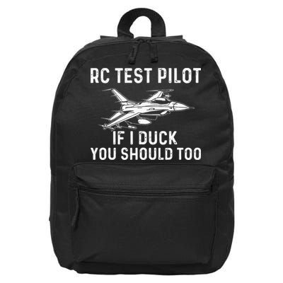 RC Test Pilot If I Duck You Should Too RC Airplane Pilot 16 in Basic Backpack