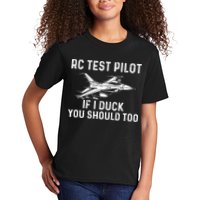 RC Test Pilot If I Duck You Should Too RC Airplane Pilot Kids T-Shirt