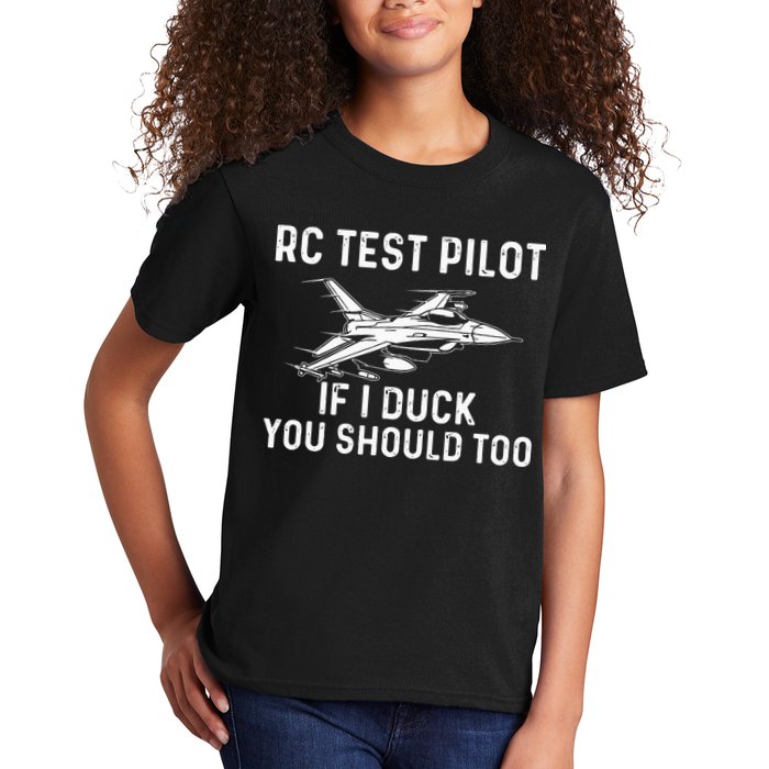 RC Test Pilot If I Duck You Should Too RC Airplane Pilot Kids T-Shirt