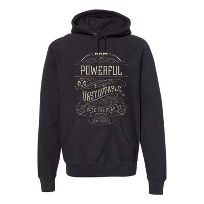 Ram Trucks Powerful Unstoppable Premium Hoodie