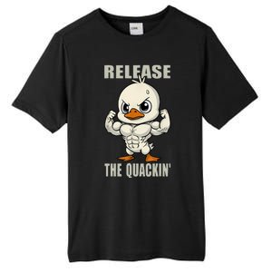 Release The Quackin Duck Gym Weightlifting Bodybuilder Tall Fusion ChromaSoft Performance T-Shirt