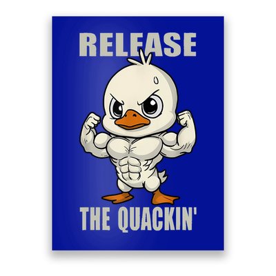 Release The Quackin Duck Gym Weightlifting Bodybuilder Poster