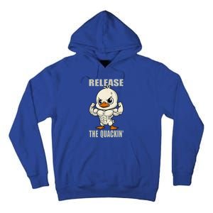 Release The Quackin Duck Gym Weightlifting Bodybuilder Tall Hoodie