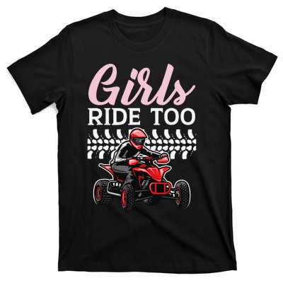 Ride Too Quad Princess Quad Bike Offroading ATV T-Shirt