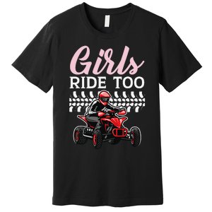 Ride Too Quad Princess Quad Bike Offroading ATV Premium T-Shirt