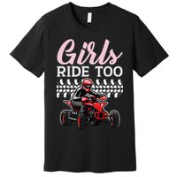 Ride Too Quad Princess Quad Bike Offroading ATV Premium T-Shirt