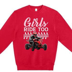 Ride Too Quad Princess Quad Bike Offroading ATV Premium Crewneck Sweatshirt