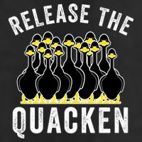 Release The Quacken, Farmer, Duck Lover, Funny Animal Lover Cool Comfort Performance Bucket Hat
