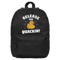 Release The Quackin For A Duck Lover 16 in Basic Backpack