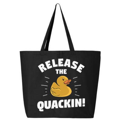 Release The Quackin For A Duck Lover 25L Jumbo Tote