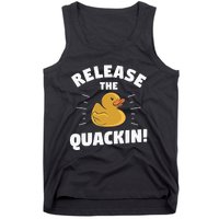 Release The Quackin For A Duck Lover Tank Top