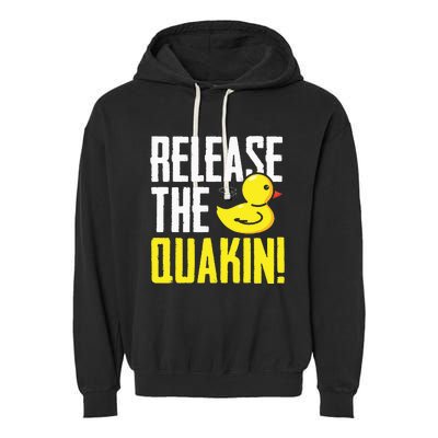 Release The Quackin! Graphic Rubber Duck Funny Garment-Dyed Fleece Hoodie