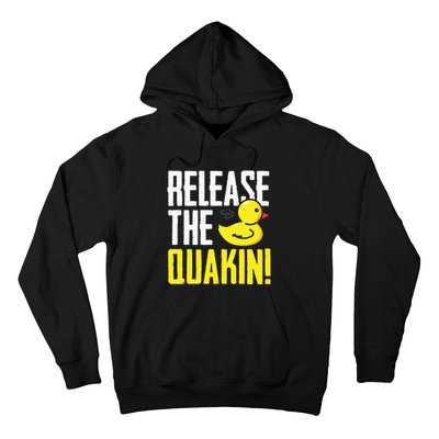 Release The Quackin! Graphic Rubber Duck Funny Hoodie