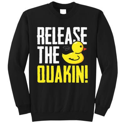 Release The Quackin! Graphic Rubber Duck Funny Sweatshirt