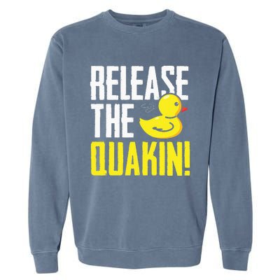 Release The Quackin! Graphic Rubber Duck Funny Garment-Dyed Sweatshirt