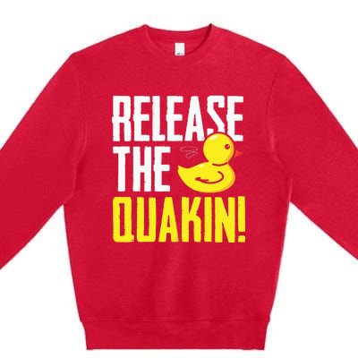 Release The Quackin! Graphic Rubber Duck Funny Premium Crewneck Sweatshirt