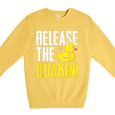 Release The Quackin! Graphic Rubber Duck Premium Crewneck Sweatshirt