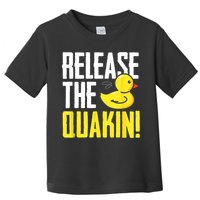 Release The Quackin! Graphic Rubber Duck Toddler T-Shirt