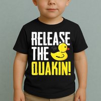 Release The Quackin! Graphic Rubber Duck Toddler T-Shirt