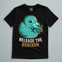 Release the Quacken a Funny Kraken Duck T-Shirt
