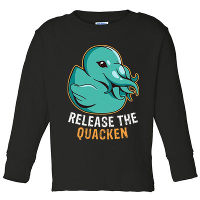 Release the Quacken a Funny Kraken Duck Toddler Long Sleeve Shirt