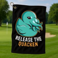 Release the Quacken a Funny Kraken Duck Golf Towel