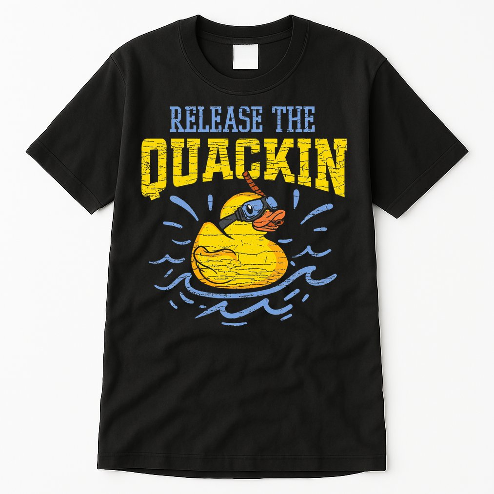 Release The Quackin Rubber Duck Tall T-Shirt