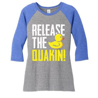 Release The Quackin! Graphic Rubber Duck Funny Women's Tri-Blend 3/4-Sleeve Raglan Shirt