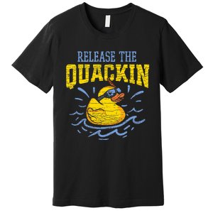 Release The Quackin Rubber Duck Premium T-Shirt