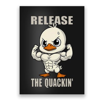 Release The Quackin Duck Gym Weightlifting Bodybuilder Poster