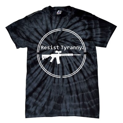 Resist Tyranny Rifle Libertarian Conservative Pro Gun 2A USA Tie-Dye T-Shirt