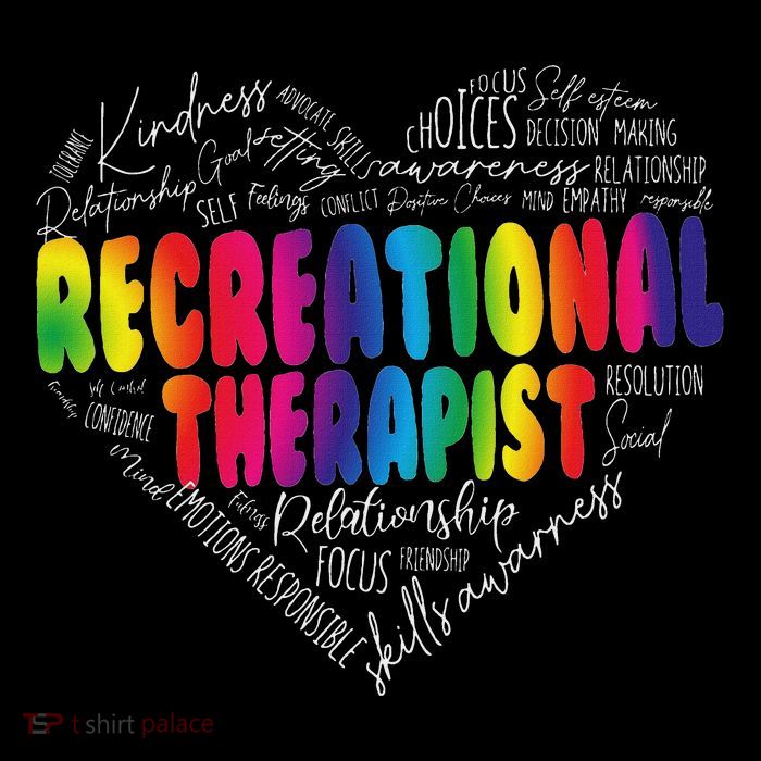 Recreational Therapist Recreation Therapy Therapeutic T-Shirt