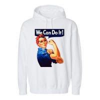 Rosie The Riveter Poster We Can Do It Feminist Retro Garment-Dyed Fleece Hoodie