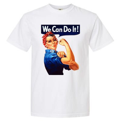 Rosie The Riveter Poster We Can Do It Feminist Retro Garment-Dyed Heavyweight T-Shirt