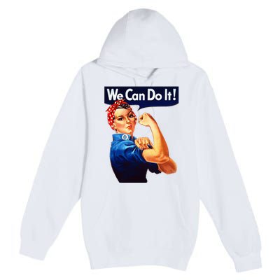 Rosie The Riveter Poster We Can Do It Feminist Retro Premium Pullover Hoodie