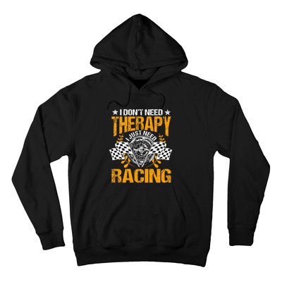 Racing Therapy Racer Race Track Racetrack Racers Raceday Hoodie