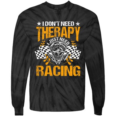 Racing Therapy Racer Race Track Racetrack Racers Raceday Tie-Dye Long Sleeve Shirt