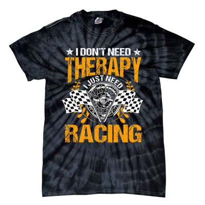 Racing Therapy Racer Race Track Racetrack Racers Raceday Tie-Dye T-Shirt