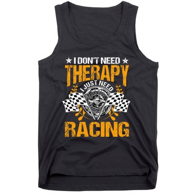 Racing Therapy Racer Race Track Racetrack Racers Raceday Tank Top