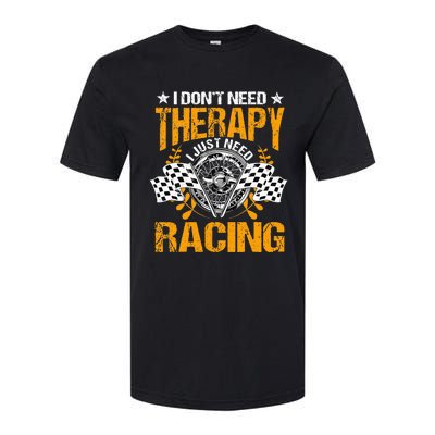 Racing Therapy Racer Race Track Racetrack Racers Raceday Softstyle CVC T-Shirt