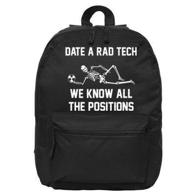 Radiology Technician Rad Tech X Ray Funny Date A Rad Tech 16 in Basic Backpack