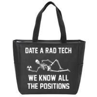 Radiology Technician Rad Tech X Ray Funny Date A Rad Tech Zip Tote Bag