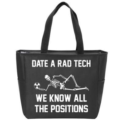 Radiology Technician Rad Tech X Ray Funny Date A Rad Tech Zip Tote Bag