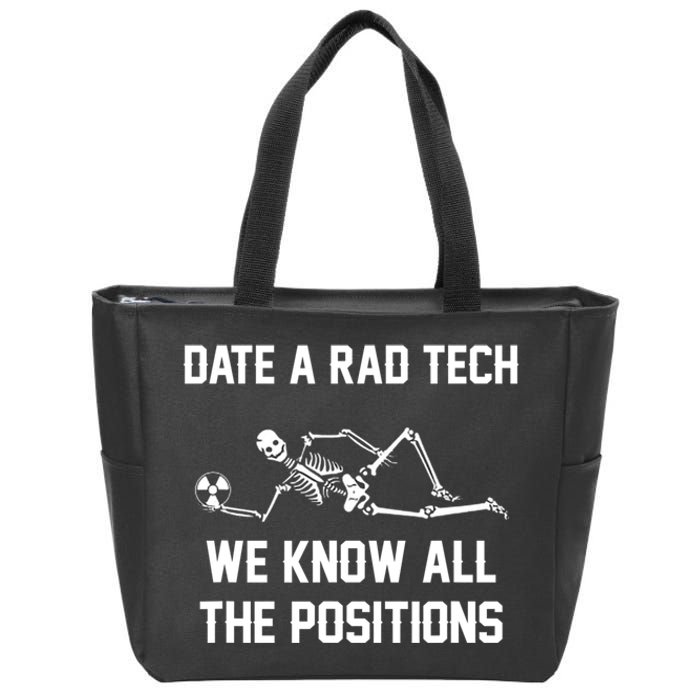 Radiology Technician Rad Tech X Ray Funny Date A Rad Tech Zip Tote Bag