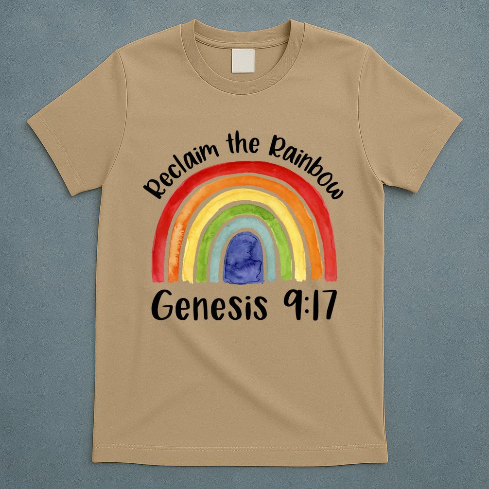 Reclaim The Rainbow Jesus Lover Christian Proverb T-Shirt
